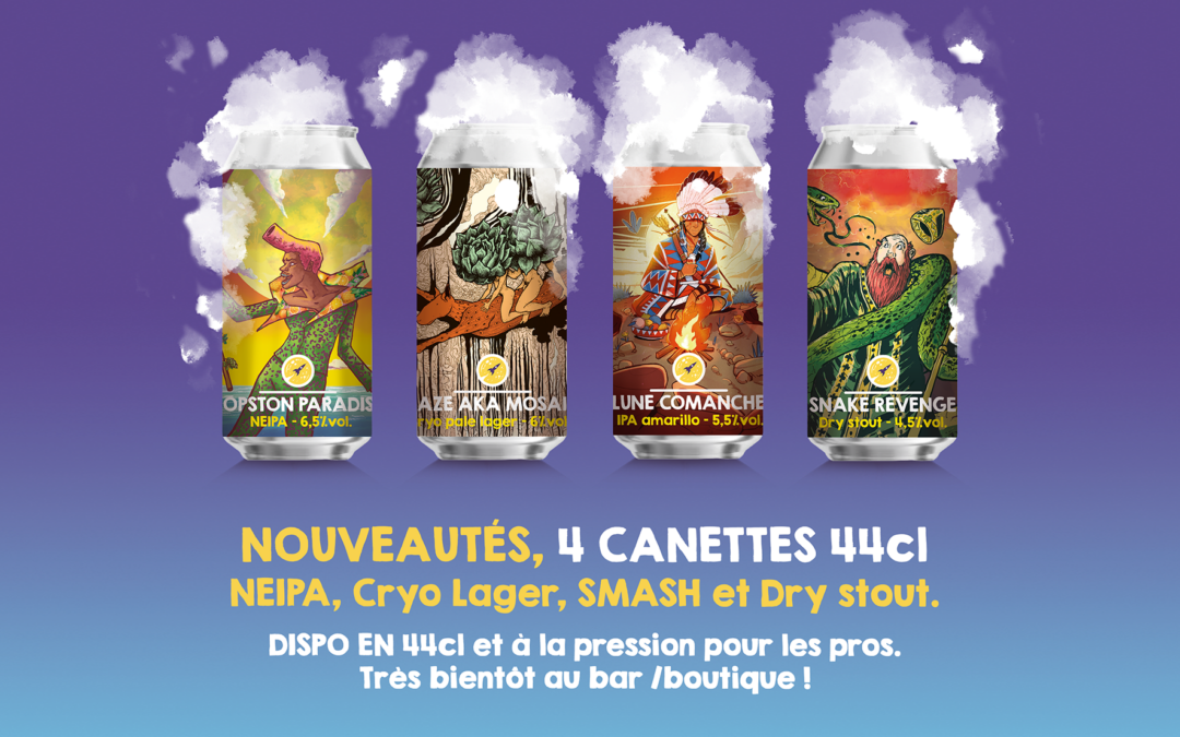 Nouveautés ! Nos canettes 44 cl