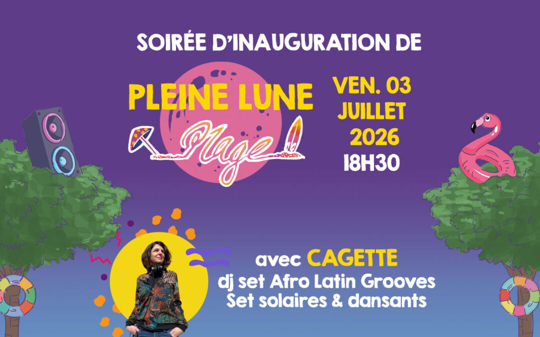 Inauguration Pleine Lune Plage